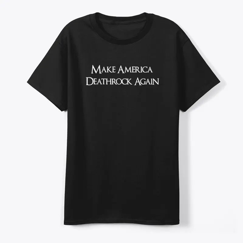 Dmk make America deathrock again 